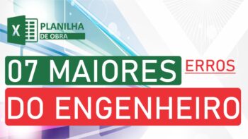 OS SETE MAIORES ERROS DO ENGENHEIRO